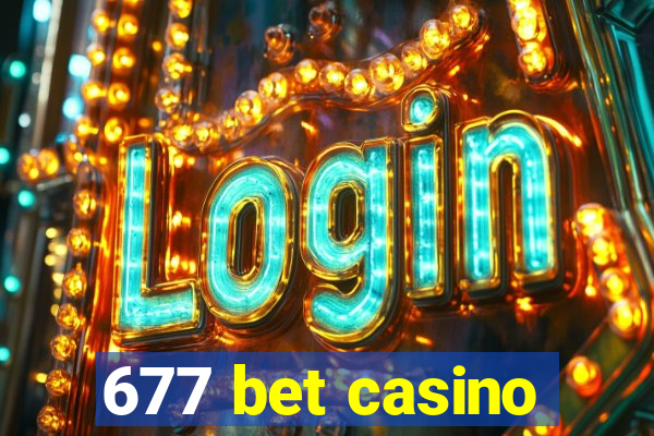 677 bet casino